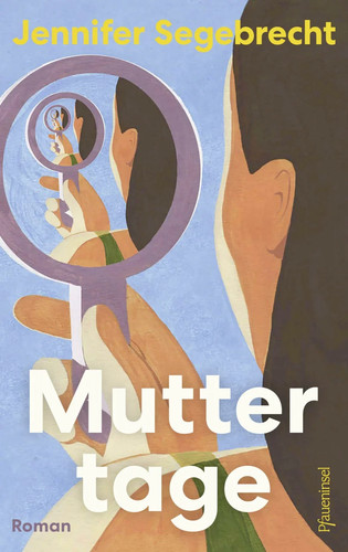 Muttertage buch pfaueninsel - muttertage,